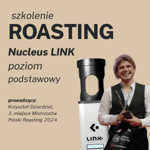 ROASTING na piecu Nucleus LINK | szkolenie | poziom podstawowy